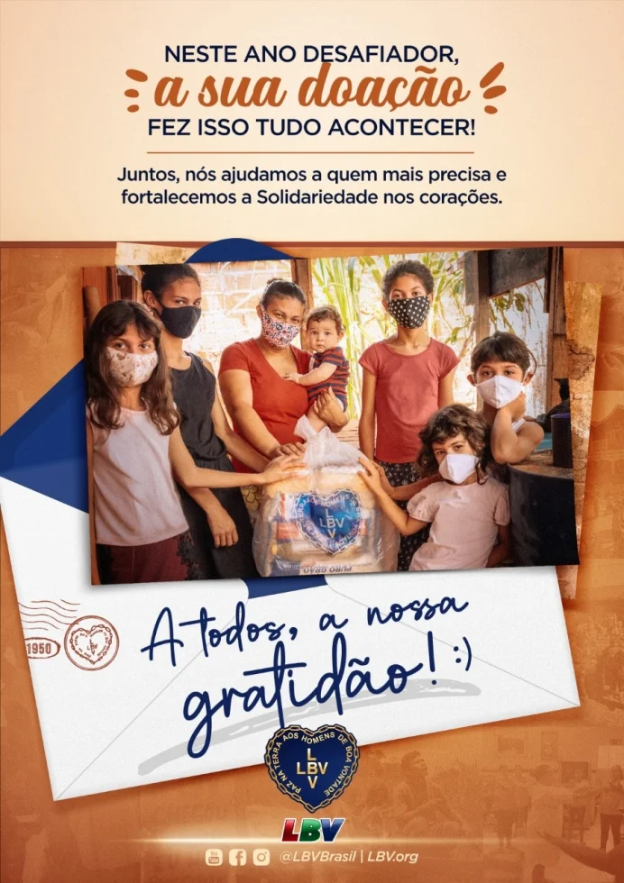 Combater a fome, conter a Covid-19 e levar esperança a milhares de famílias são algumas das realizações da LBV em 2020