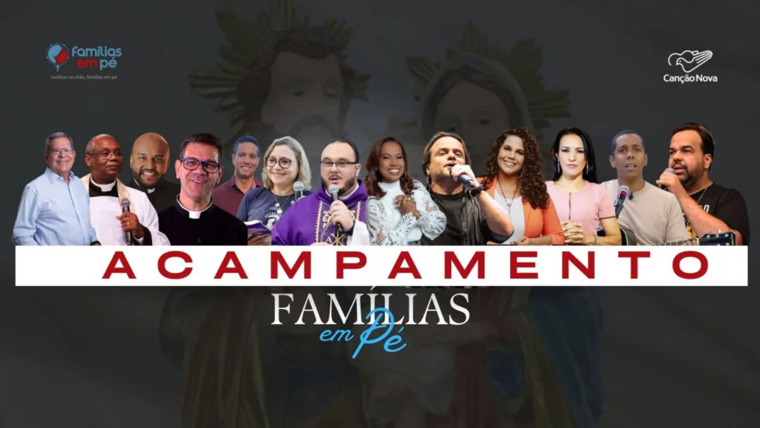 Fim de semana tem Acampamento “Famílias em Pé” na Canção Nova