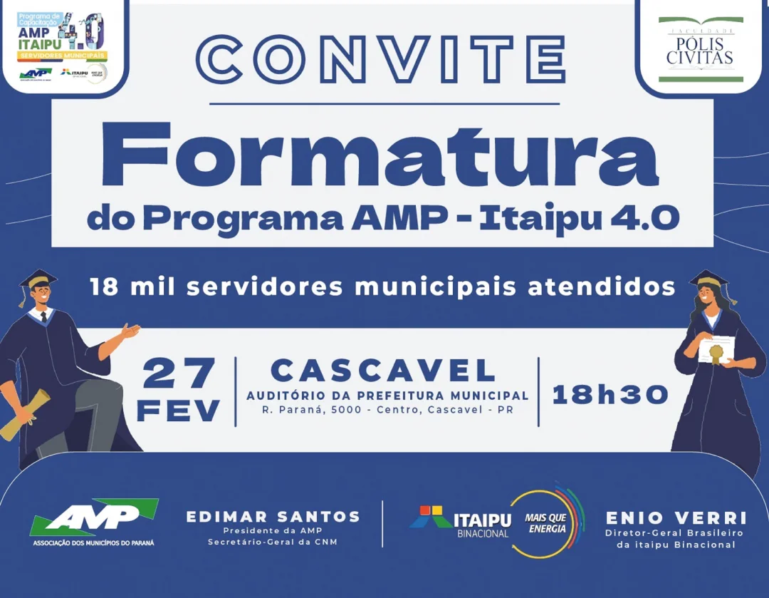Maior projeto gratuito de capacitação de servidores municipais do Paraná, programa AMP/Itaipu 4.0 promoverá formatura de 18 mil alunos, em Cascavel, no dia 27/02