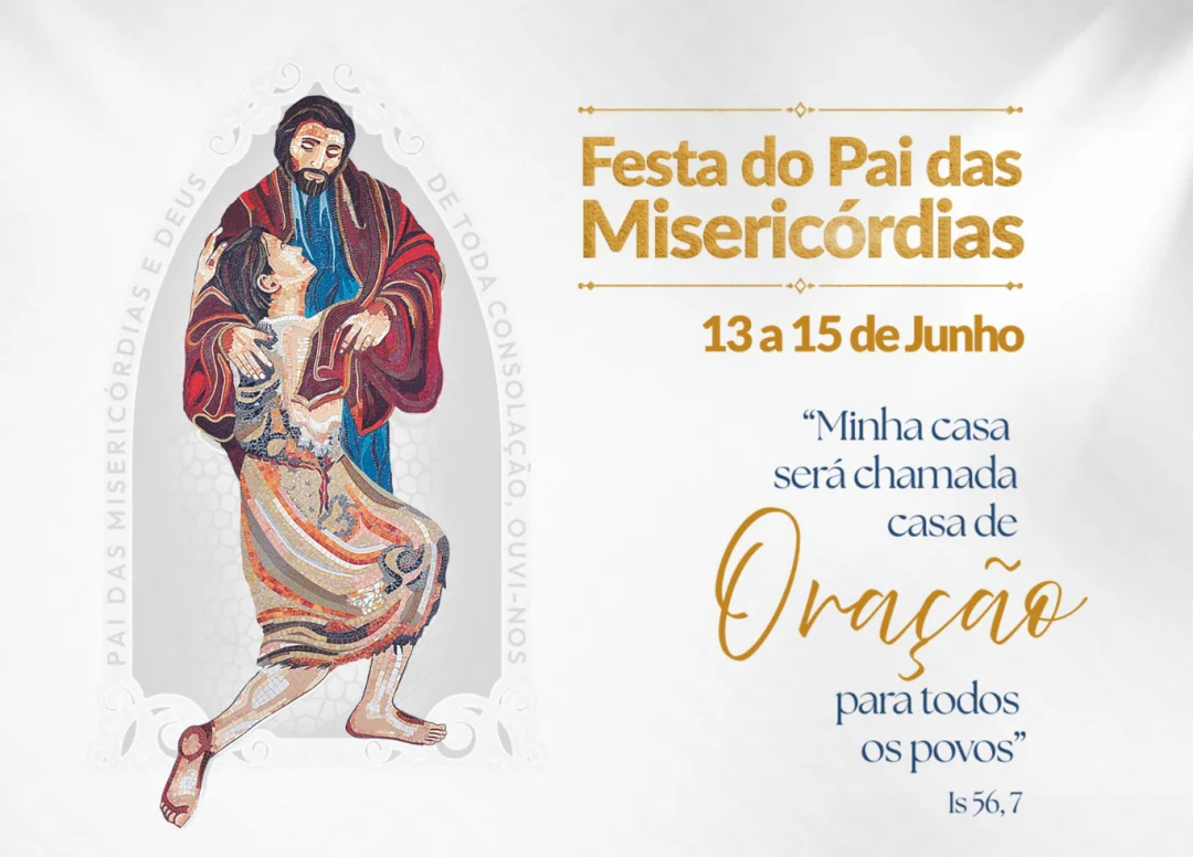 Festa do Pai das Misericórdias será neste fim de semana