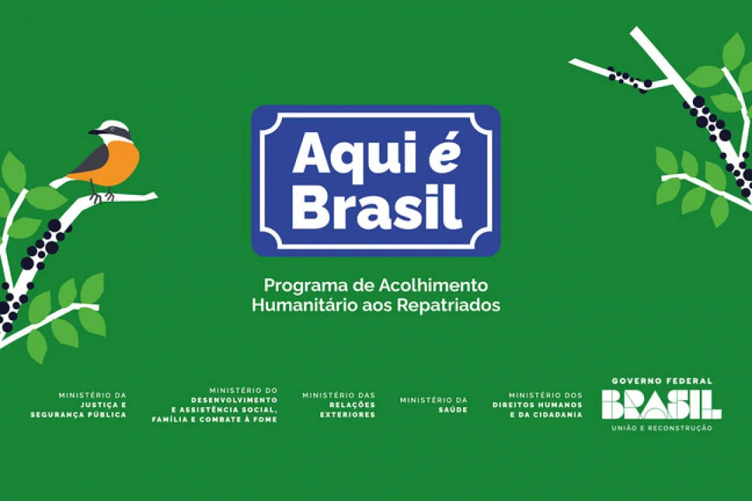 “Aqui é Brasil”: Governo Federal lança programa de acolhimento humanitário aos repatriados e deportados
