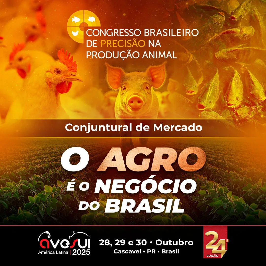 Líderes do agro brasileiro se reúnem na AveSui 2025 para debater cenário político, econômico e tendências de produção animal