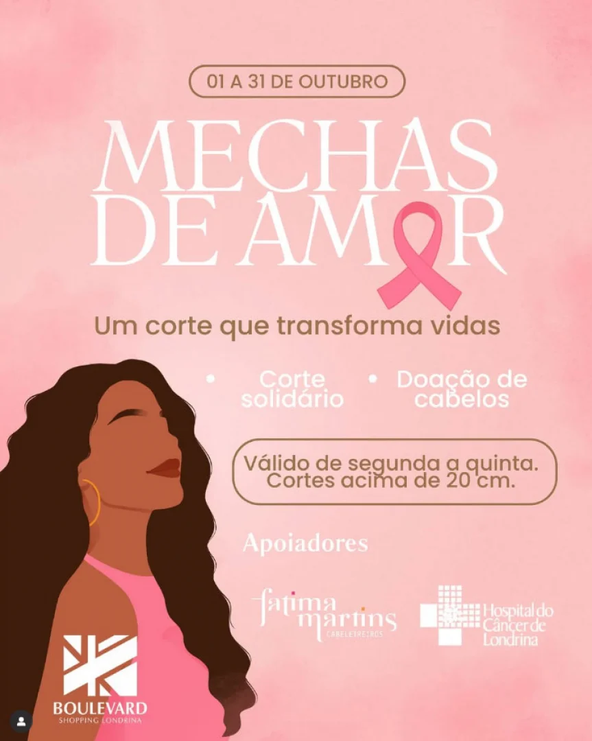 Campanha Mechas do Amor incentiva doações de cabelo no Boulevard Shopping Londrina durante o Outubro Rosa