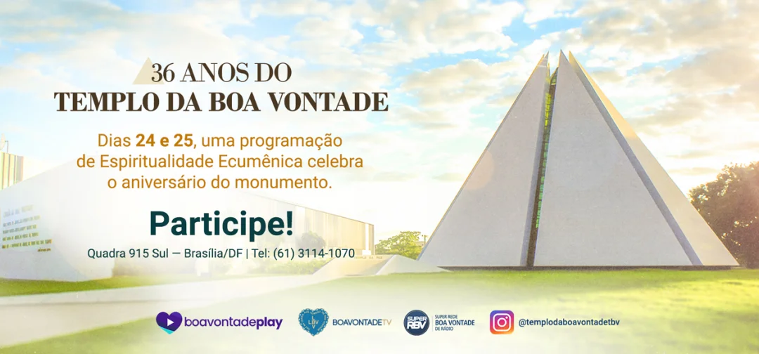 Templo da Boa Vontade: 36 anos de Espiritualidade, cultura e ecumenismo