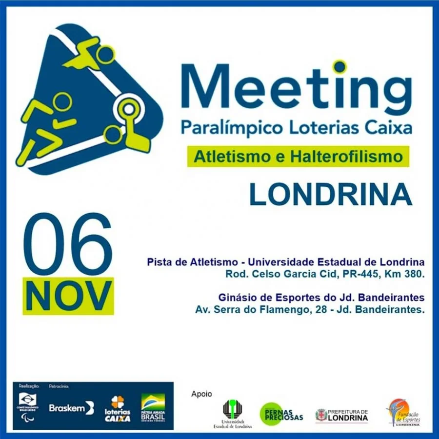 Meeting Paralímpico Loterias Caixa de Atletismo e Halterofilismo em Londrina