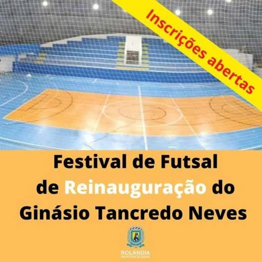 Rolândia: Secretaria de Esportes abre inscrições para “Festival de Futsal” para a reinauguração do Ginásio Trancredo Neves