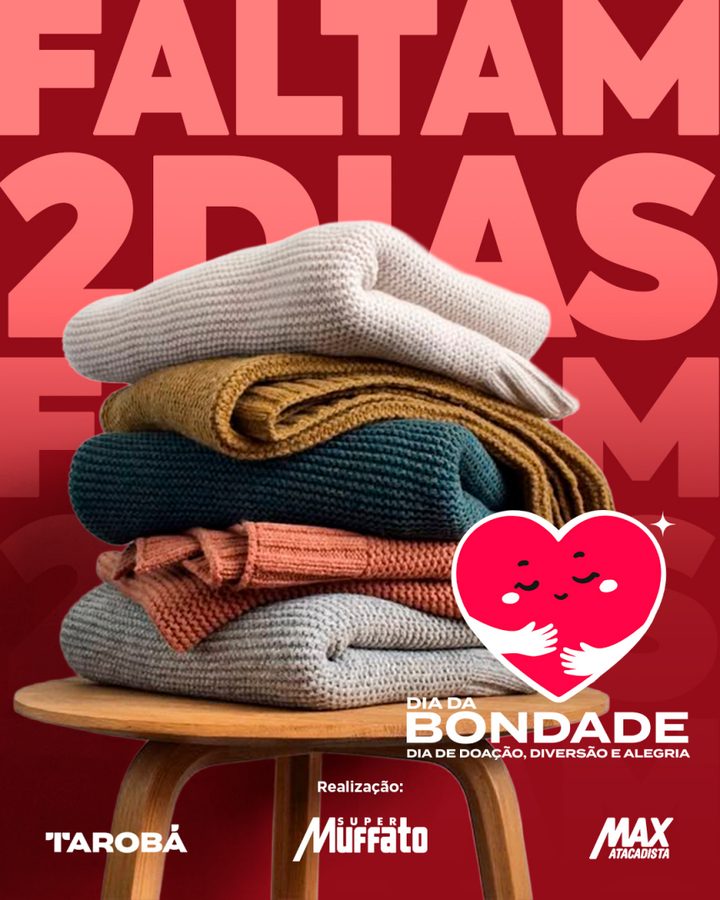 Super Muffato e TV Tarobá promovem Dia da Bondade com doações e festa solidária hoje, 04